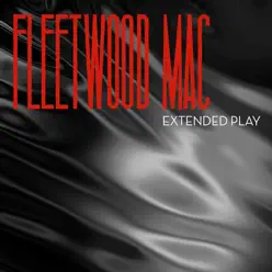 Extended Play - EP - Fleetwood Mac