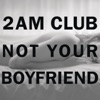 Not Your Boyfriend - Single