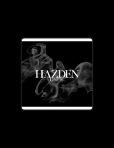 Escucha a Hazden, mira videos musicales, lee su biografía, consulta las fechas de las gira y más.