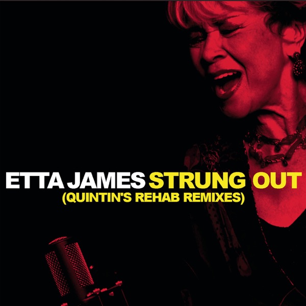 Strung Out Remixes - Single - Etta James