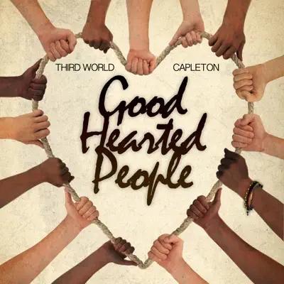 Good Hearted People (feat. Capleton) - Single - Third World