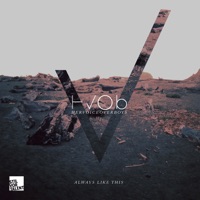 HVOB - Always Like This (Oliver Koletzki Remix)