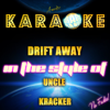 Drift Away (In the Style of Uncle Kracker) [Karaoke Version] - Ameritz Karaoke Planet