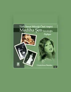 Listen to Mediha Şen Sancakoğlu, watch music videos, read bio, see tour dates & more!