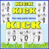 "Kick"...The New Party-Dance (feat. Dusko Goykovich & Olaf Kubler) - Single