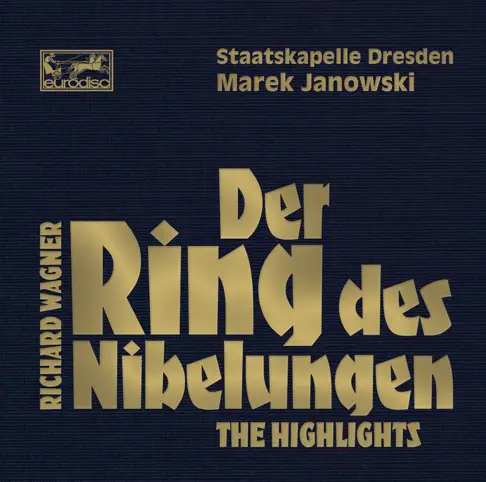 マレク・ヤノフスキのWagner: Der Ring des Nibelungen - Highlights