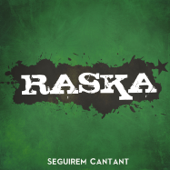 Seguirem Cantant - Raska