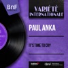 Paul Anka - It's Time to Cry