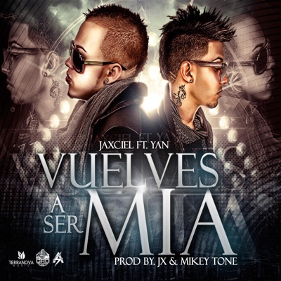 Vuelves a Ser Mia (feat. Yan) - Single