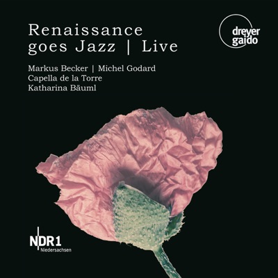 Godard, Michel - Becker, Markus: Renaissance Goes Jazz