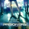 Prisoners - Carlos Jean, DJ Nano & Ferrara lyrics
