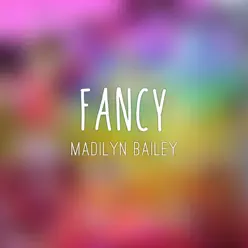 Fancy (Acoustic) - Single - Madilyn Bailey Fancy (Acoustic) - Single - Madilyn Bailey