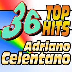 36 Adriano Celentano  Top Hits - Adriano Celentano