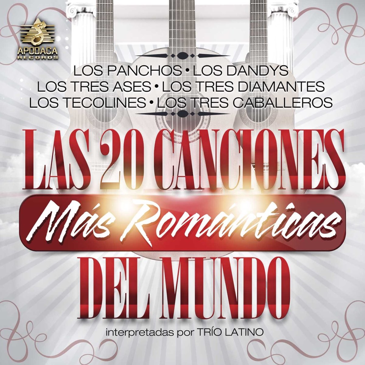 Las 20 Canciones Mas Románticas del Mundo by Trío Latino on Apple Music