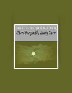Albert Campbell सुनें, म्यूज़िक वीडियो देखें, बायो पढ़ें, दौरे की तारीखें और बहुत कुछ देखें!