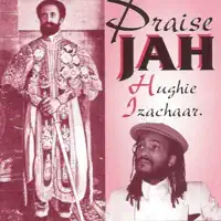 Praises Dub — Hughie Izachaar