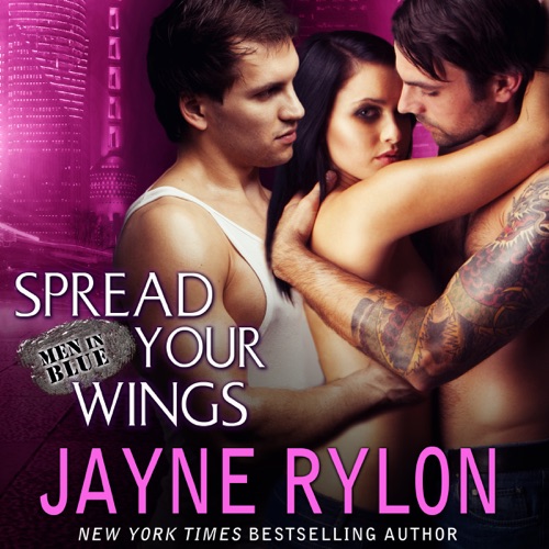 Spread Your Wings: Men in Blue Book 4 (Unabridged) cover