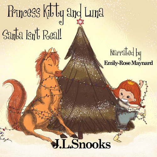 Santa Isn't Real: Princess Kitty and Luna (Unabridged) cover