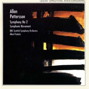 Pettersson: Symphony No. 2 & Symphonic Movement