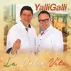 YalliGalli - La dolce vita (Radio Mix)