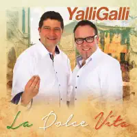 La dolce vita (Radio Mix) — YalliGalli