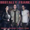 Brutally Frank - Rotten