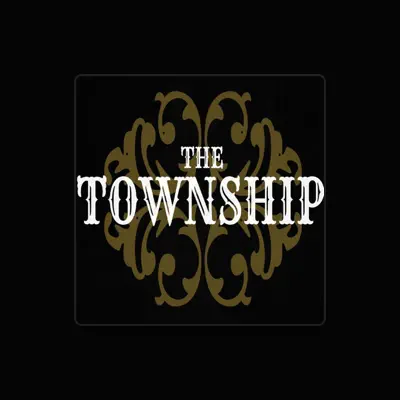 Listen to The Township, watch music videos, read bio, see tour dates & more!