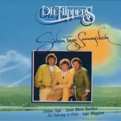 Sieben Tage Sonnenschein - Die Flippers Sieben Tage Sonnenschein - Die Flippers