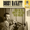 Bobby Hackett - I Cried for You (Now It's Your Turn to Cry Over me) (Remastered)