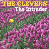 The Clevers - The Intruder