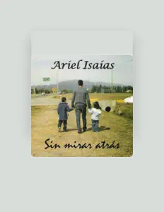 Posłuchaj wykonawcy Isaías Ariel, obejrzyj teledyski, przeczytaj biografię, zobacz daty tras koncertowych i nie tylko!