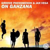 On Gahzana - Single - Groove Phenomenon & Jan Vega