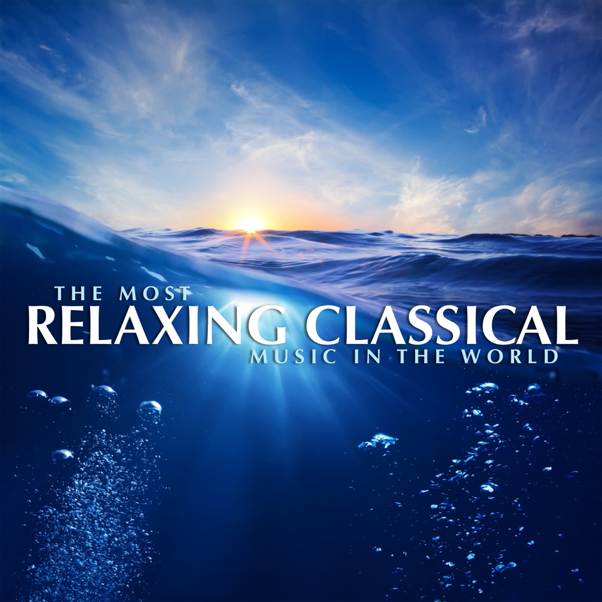 The Most Relaxing Classical Music In The World - Album by Various Artists -  Apple Music