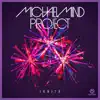Michael Mind Project - IGNITE (Radio Edit)