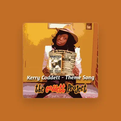 Listen to Kerry Coddett, watch music videos, read bio, see tour dates & more!