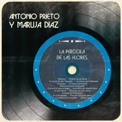 La Pérgola de las Flores - Antonio Prieto