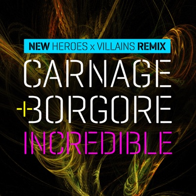Incredible (Heroes X Villains Remix) - Single