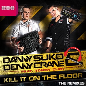 Kill It On the Floor (The Remixes) [feat. Tommy Clint]