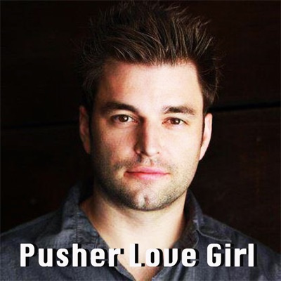 Pusher Love Girl - Single