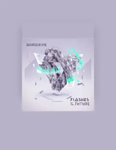 Borderlineを聴いたり、ミュージックビデオを鑑賞したり、経歴やツアー日程などを確認したりしましょう！