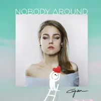 Nobody Around — GJan
