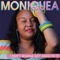 I Don't Wanna Get Used to It - Moniquea lyrics