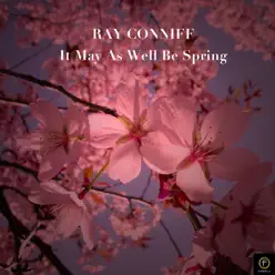 It Might as Well Be Spring - Ray Conniff