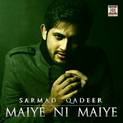 MAIYE NI MAIYE cover art