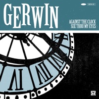 Against the Clock / See Thru My Eyes - Single - Gerwin
