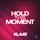 Klaas-Hold This Moment (Radio Edit)