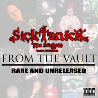 From the Vault: Rare & Unreleased - Sicktanick