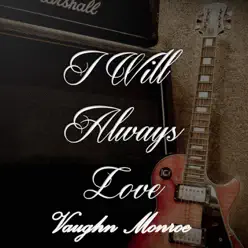 I Will Always Love Vaughn Monroe - Vaughn Monroe