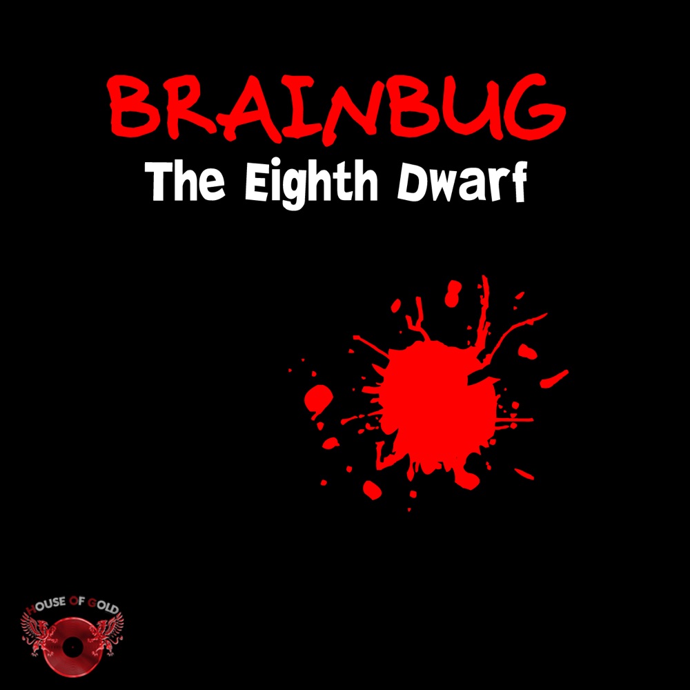 Обложка альбома «The Eighth Dwarf - EP» — Brainbug