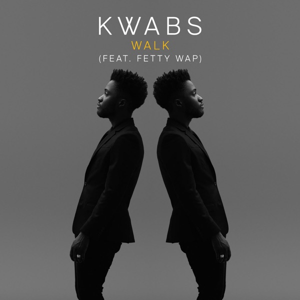 Walk (feat. Fetty Wap) - Single - Kwabs